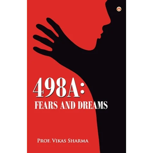 498a: Fears and Dreams