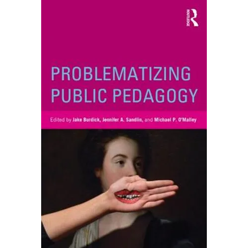 Problematizing Public Pedagogy