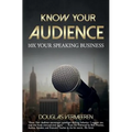 Know Your Audience: 10X Your Speaking Business