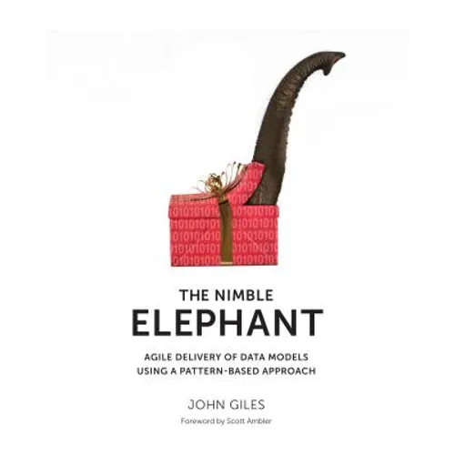 The Nimble Elephant: Agile Delivery of Data Models using a Pattern-based Approach