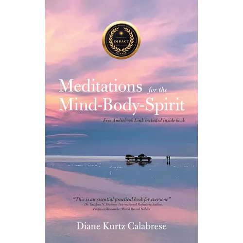 Meditations for the Mind-Body-Spirit: Audio Book Link included-