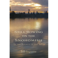 Still Rowing on the Snohomish