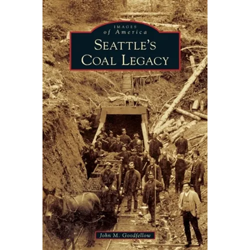 Seattle's Coal Legacy