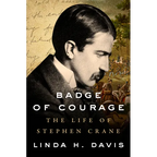 Badge of Courage: The Life of Stephen Crane - Hardcover