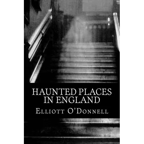 Haunted Places in England