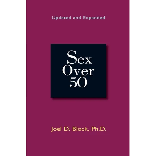 Sex Over 50: Updated and Expanded