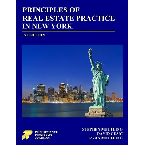 Principles of Real Estate Practice in New York: First Edition