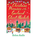 Christmas Promises at the Garland Street Markets