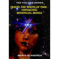 Travel The Waves of Time: Contacting Beneficial Beings
