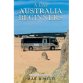 A Lap of Australia for Beginners