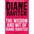 The Wisdom and Wit of Diane Ravitch