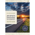 Journeys from Here to Eternity