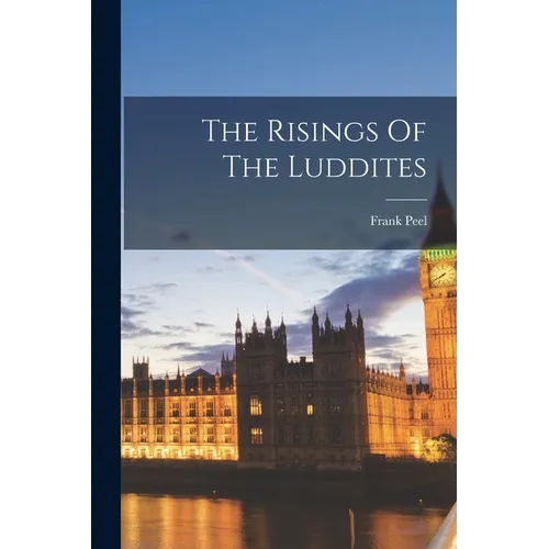The Risings Of The Luddites