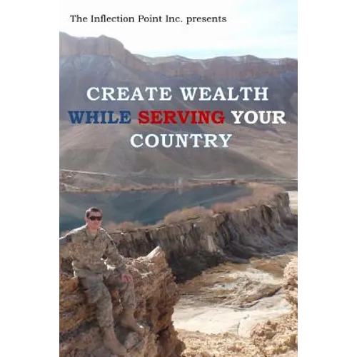 Create Wealth While Serving Your Country