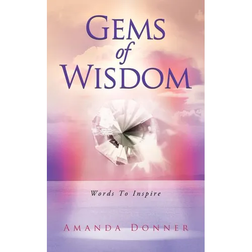 Gems of Wisdom: Words to Inspire