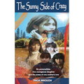 The Sunny Side of Crazy