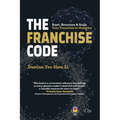 The Franchise Code: Start, Structure & Scale Your Franchise in Malaysia