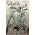 Chon: The Story of a WWII Japanese Spy Who Became a South Texas Vaquero