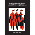 Through a Glass Darkly: The Social Sciences Look at the Neoliberal University