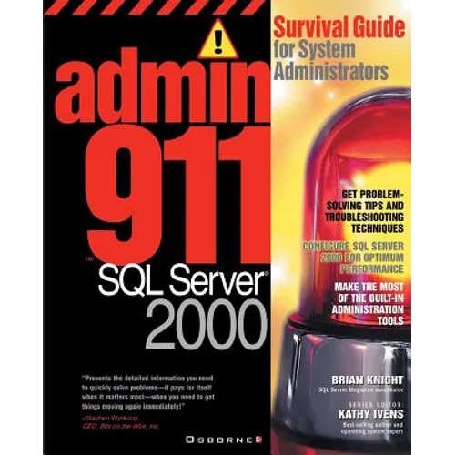 Admin911 SQL Server 2000: A Survival Guide for System Administrators (2000)
