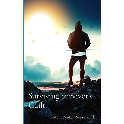 Surviving Survivor's Guilt