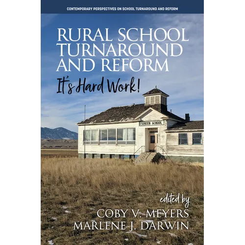 Rural School Turnaround and Reform: It's Hard Work!