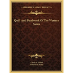 Quill And Beadwork Of The Western Sioux