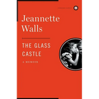 The Glass Castle: A Memoir