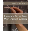 Common Sense Your Way Through College Workbook
