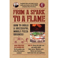 From a Spark to a Flame: How to build a successful mobile pizza business