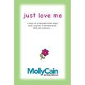 Just Love Me: A Story of Traumatic Brain Injury and a Journey of Perseverance, Faith, and Recovery