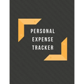 Personal Expense Tracker: Monthly Expense Tracker Bill Organizer Notebook (Volume 7)