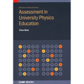 Assessment in University Physics Education