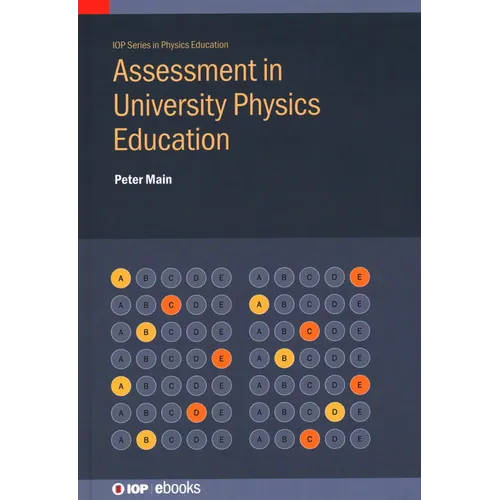 Assessment in University Physics Education