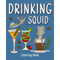 Drinking Squid Coloring Book: Recipes Menu Coffee Cocktail Smoothie Frappe and Drinks