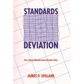Standards Deviation: How Schools Misunderstand Education Policy