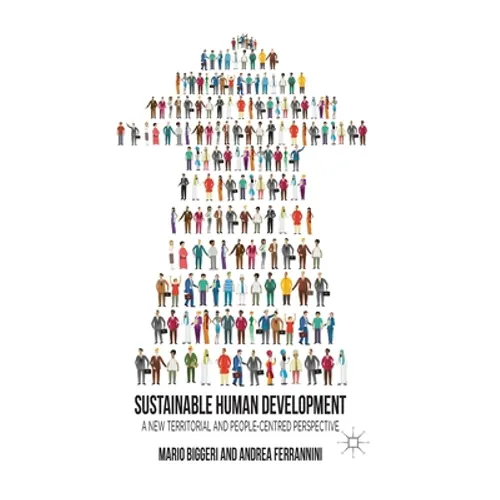 Sustainable Human Development: A New Territorial and People-Centred Perspective
