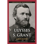 Ulysses S. Grant: A Biography - Hardcover