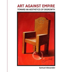 Art Against Empire: Toward an Aesthetics of Degrowth