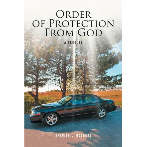 Order of Protection From God: A Prequel