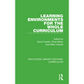 Learning Environments for the Whole Curriculum