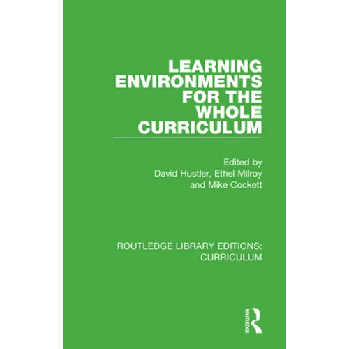 Learning Environments for the Whole Curriculum