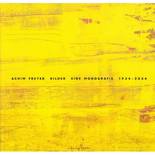 Achim Freyer: Paintings: A Monograph, 1934-2024