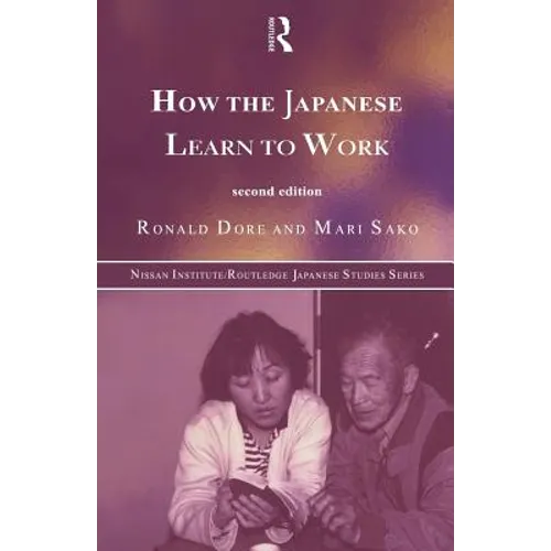 How the Japanese Learn to Work