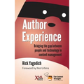 Author Experience: Bridging the gap between people and technology in content management
