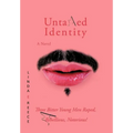 Untamed Identity: Three Bitter Young Men Raped, Rebellious, Notorious!