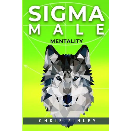 SIGMA Male Mentality