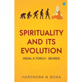 Spirituality and its Evolution: India, A Torch Bearer