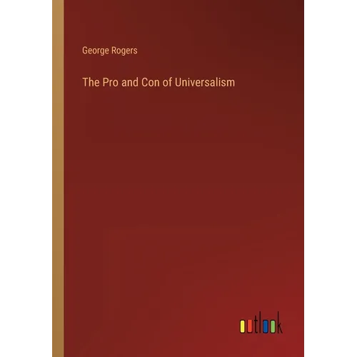 The Pro and Con of Universalism