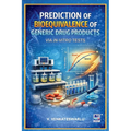 Prediction of Bioequivalence of Generic Drug Products via In-vitro Tests: Via in-vitro Tests